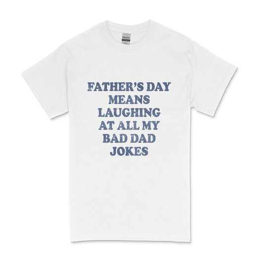 Bad Dad Jokes Men's T-shirt